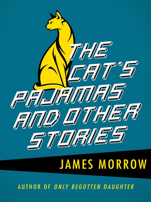 Title details for Cat's Pajamas by James Morrow - Available